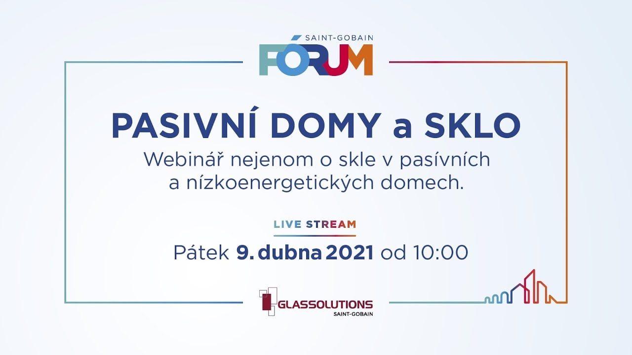 Saint-Gobain FÓRUM Online – Pasivní domy a sklo thumbnail